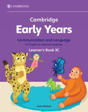 Cambridge Early Years Communication and Language for English as a Second La