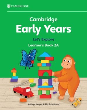 Cambridge Early Years Let's Explore Learner's Book 2A - Early Years Interna