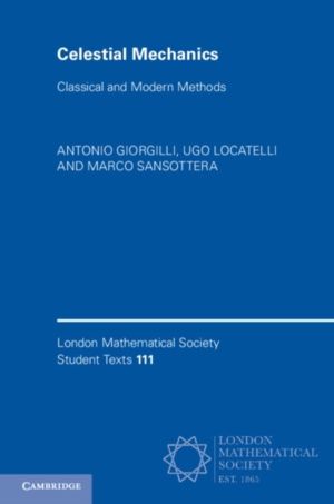 Celestial Mechanics - Classical and Modern Methods
