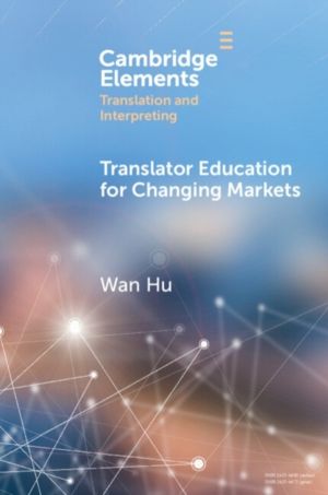 Translator Education for Changing Markets