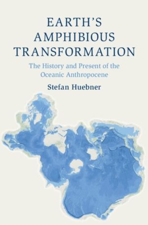 Earth's Amphibious Transformation - The History and Present of the Oceanic
