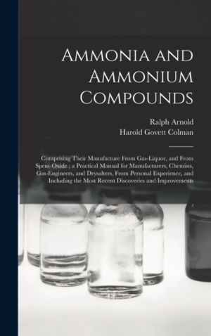 Ammonia and Ammonium Compounds - Comprising Their Manufacture From Gas-liqu