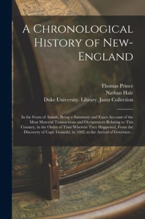 Chronological History of New-England - in the Form of Annals, Being a Summa