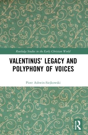 ValentinusÔÇÖ Legacy and Polyphony of Voices