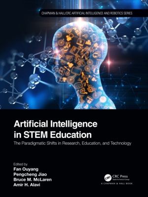 Artificial Intelligence in STEM Education - The Paradigmatic Shifts in Rese