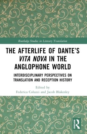 Afterlife of DanteÔÇÖs Vita Nova in the Anglophone World - Interdisciplinar