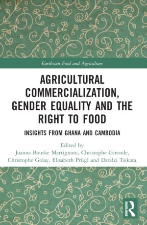 Agricultural Commercialization, Gender Equality and the Right to Food - Ins