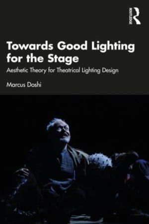 Towards Good Lighting for the Stage - Aesthetic Theory for Theatrical Light