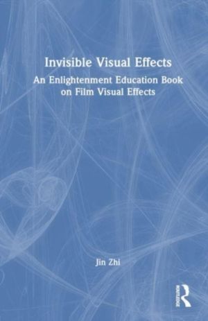 Invisible Visual Effects - The Hidden Magic of Film VFX