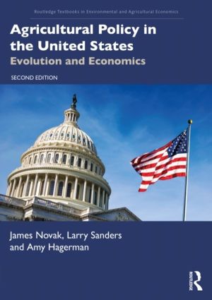 Agricultural Policy in the United States - Evolution and Economics