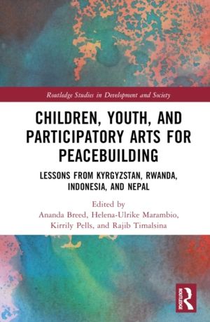 Children, Youth, and Participatory Arts for Peacebuilding - Lessons from Ky