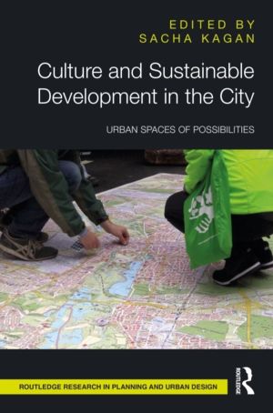 Culture and Sustainable Development in the City - Urban Spaces of Possibili