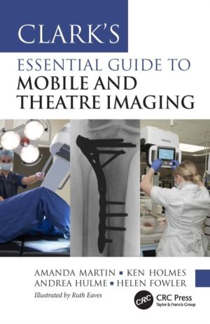 ClarkÔÇÖs Essential Guide to Mobile and Theatre Imaging