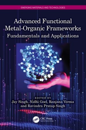 Advanced Functional Metal-Organic Frameworks - Fundamentals and Application