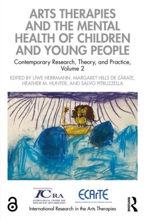 Arts Therapies and the Mental Health of Children and Young People - Contemp