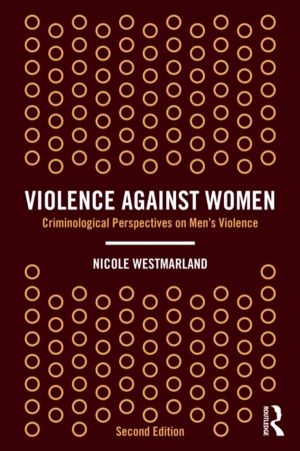 Violence Against Women - Criminological Perspectives on MenÔÇÖs Violence