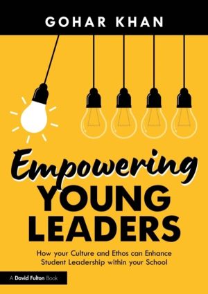 Empowering Young Leaders: How your Culture and Ethos can Enhance Student Le
