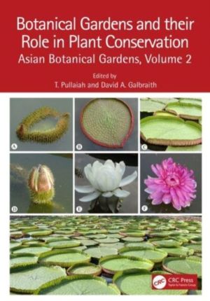 Botanical Gardens and Their Role in Plant Conservation - Asian Botanical Ga