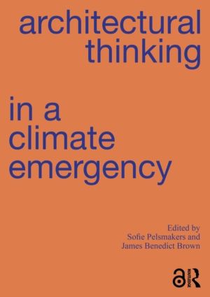 Architectural Thinking in a Climate Emergency