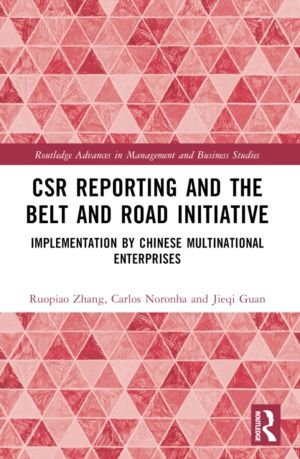 CSR Reporting and the Belt and Road Initiative - Implementation by Chinese