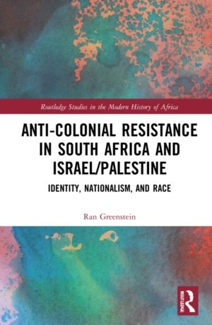 Anti-Colonial Resistance in South Africa and Israel/Palestine - Identity, N