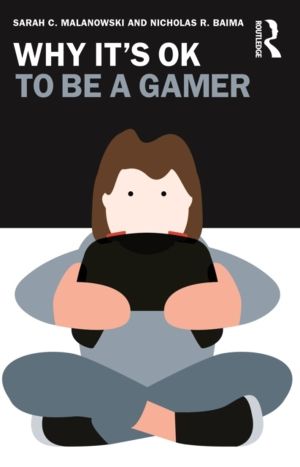 Why It's OK to Be a Gamer