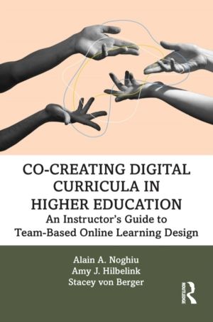 Co-Creating Digital Curricula in Higher Education - An InstructorÔÇÖs Guide
