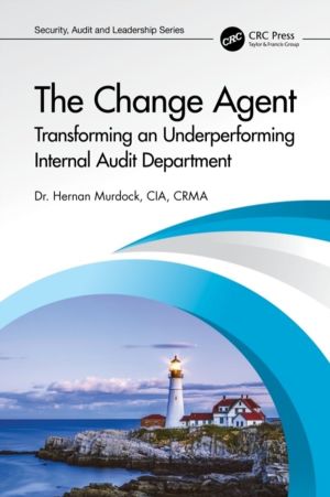 Change Agent - Transforming an Underperforming Internal Audit Department