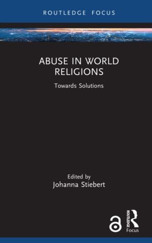 Abuse in World Religions - Towards Solutions