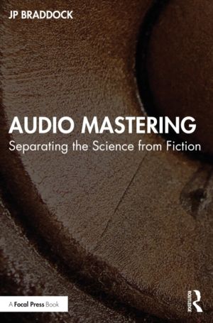 Audio Mastering - Separating the Science from Fiction