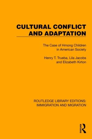 Cultural Conflict and Adaptation - The Case of Hmong Children in American S