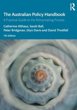 Australian Policy Handbook - A Practical Guide to the Policymaking Process