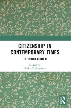 Citizenship in Contemporary Times - The Indian Context