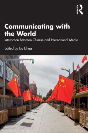 Communicating with the World - Interaction between Chinese and Internationa