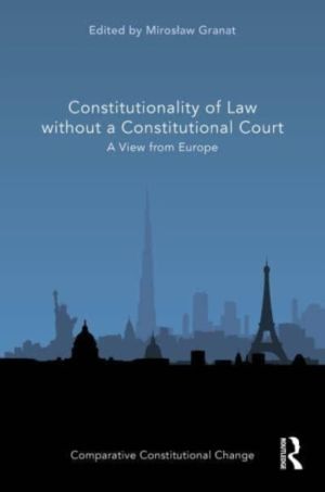 Constitutionality of Law without a Constitutional Court - A View from Europ