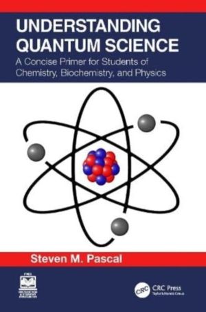 Understanding Quantum Science - A Concise Primer for Students of Chemistry,
