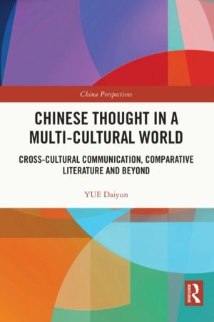 Chinese Thought in a Multi-cultural World - Cross-Cultural Communication, C