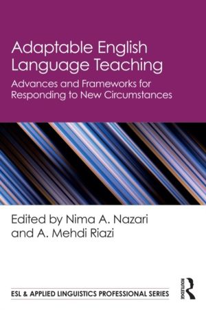 Adaptable English Language Teaching - Advances and Frameworks for Respondin