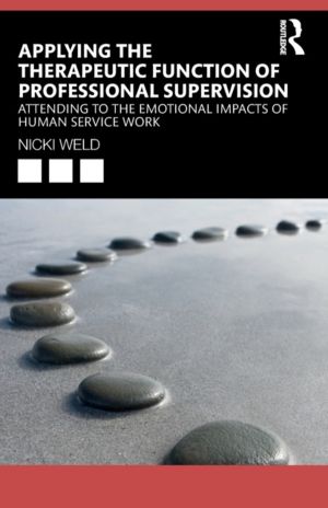 Applying the Therapeutic Function of Professional Supervision - Attending t