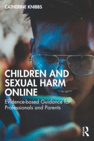 Children and Sexual-Based Online Harms - A Guide for Professionals