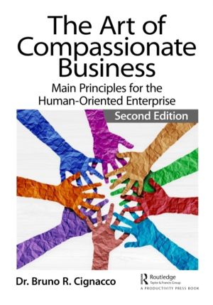 Art of Compassionate Business - Main Principles for the Human-Oriented Ente
