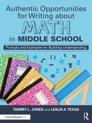 Authentic Opportunities for Writing about Math in Middle School - Prompts a