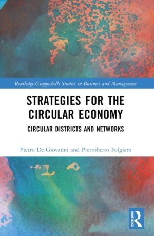 Strategies for the Circular Economy - Circular Districts and Networks
