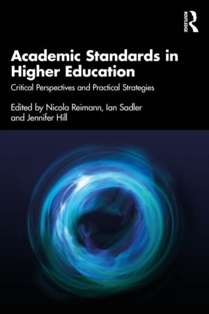 Academic Standards in Higher Education - Critical Perspectives and Practica