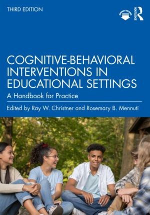 Cognitive-Behavioral Interventions in Educational Settings - A Handbook for
