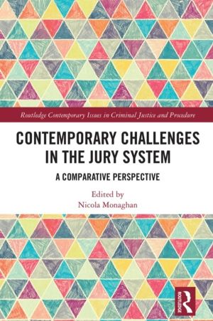 Contemporary Challenges in the Jury System - A Comparative Perspective