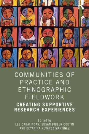 Communities of Practice and Ethnographic Fieldwork - Creating Supportive Re