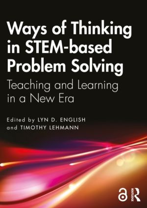 Ways of Thinking in STEM-based Problem Solving - Teaching and Learning in a