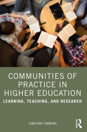 Communities of Practice in Higher Education - Learning, Teaching, and Resea