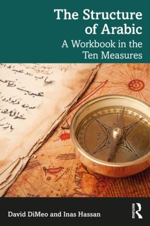 Structure of Arabic - A Workbook in the Ten Measures
